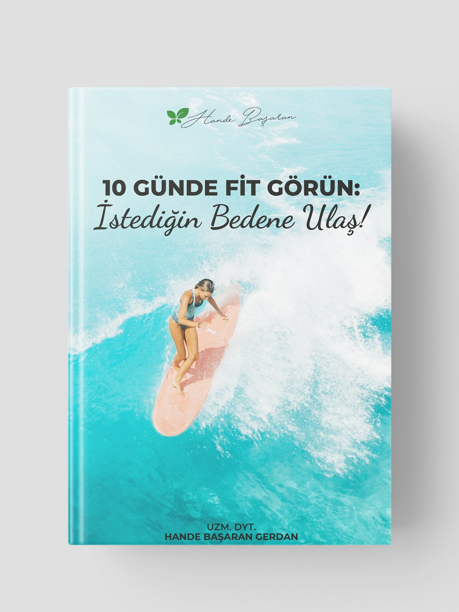 10 Günde Fit Görün: İstediğin Bedene Ulaş!